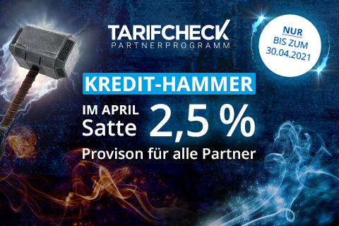 Kredit-Hammer im April: 2,5 % Provision pro Abschluss verdienen!